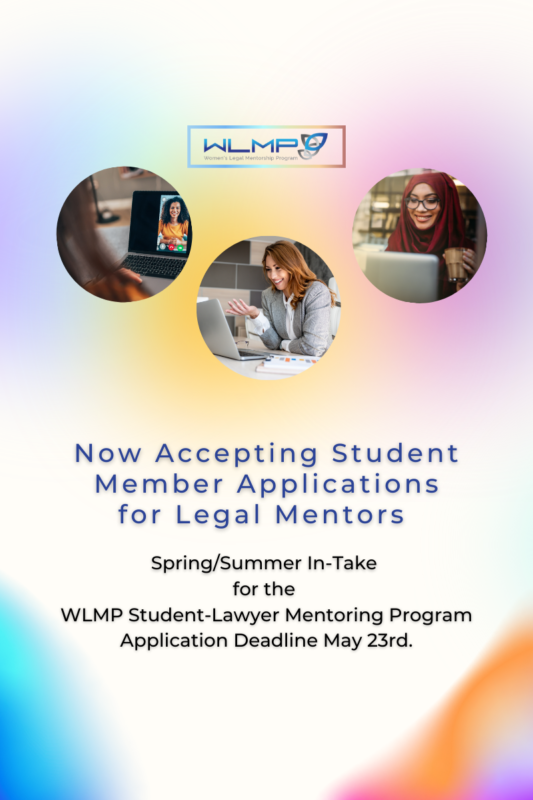 Poster for the Women's Legal Mentorship Program Spring Call for Student Lawyer Mentoring Applications